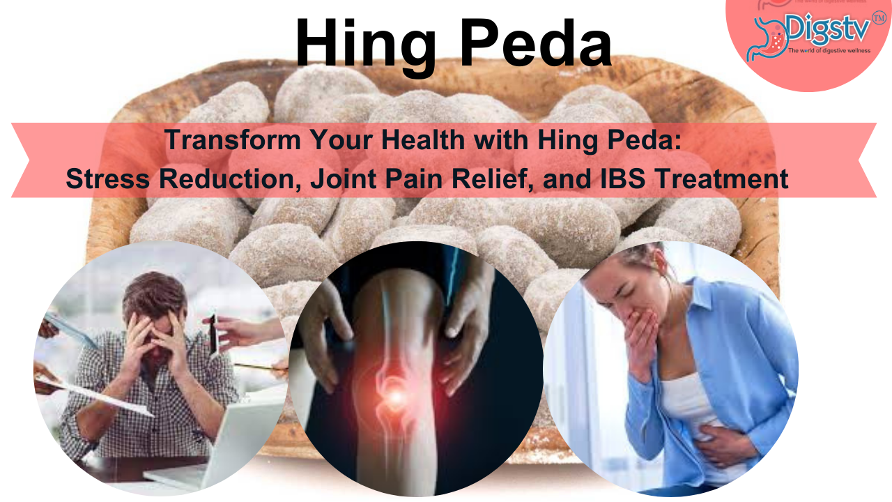 Transform Your Health with Hing Peda Stress Reduction, Joint Pain Relief, and IBS Treatment